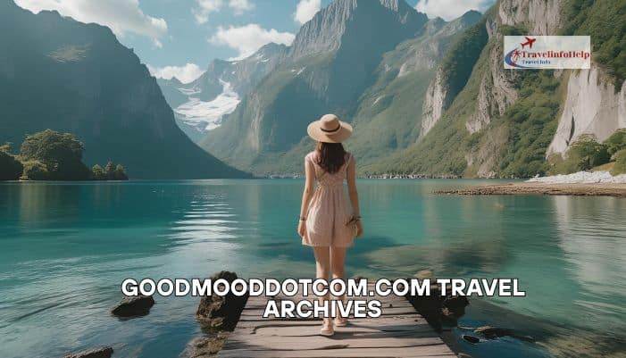 goodmooddotcom.com Travel Archives