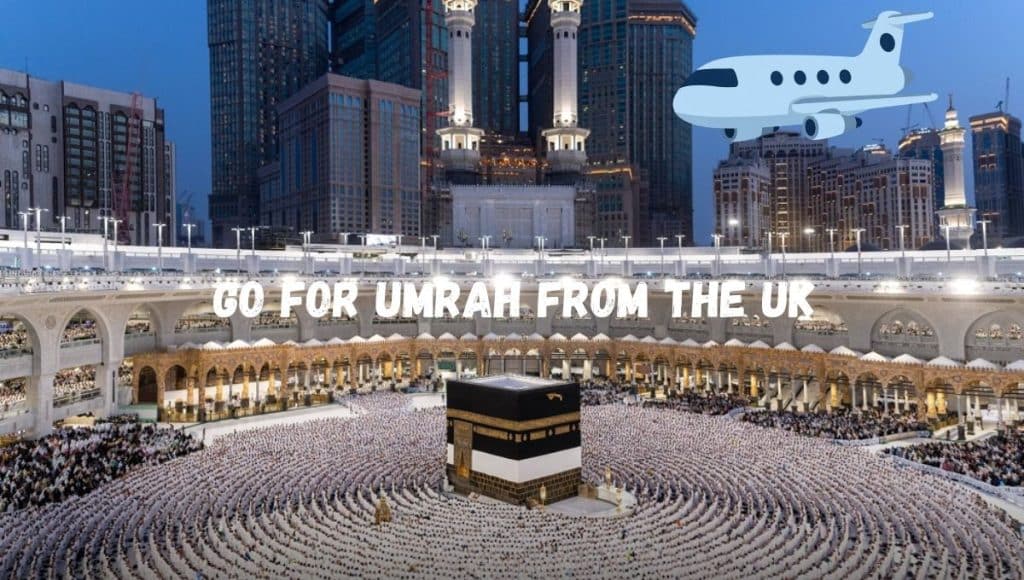 Umrah Package UK
